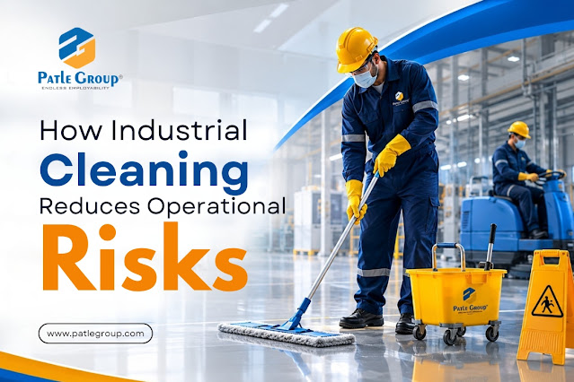 How Industrial Cleaning Reduces Operational Risks