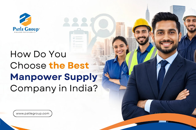 How Do You Choose the Best Manpower Supply Company in India?