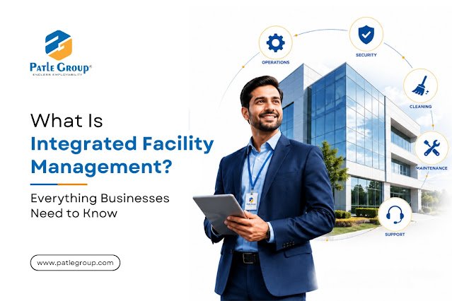What Is Integrated Facility Management? Everything Businesses Need to Know