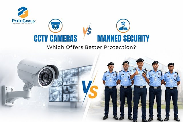 CCTV vs Manned Security Which Offers Better Protection